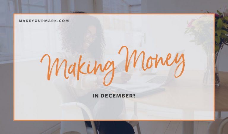 Make Money in December?
